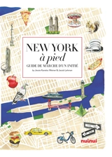 New York à pied : guide de marche d'un initié - Jacob Lehman