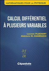 Calcul différentiel à plusieurs variables - Laurent Pluchart