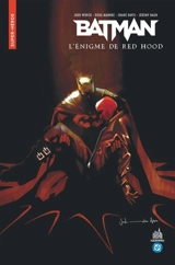 Batman : l'énigme de Red Hood - Judd Winick