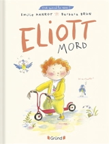 Elliot mord - Emilie Hanrot