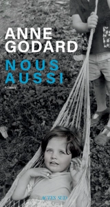 Nous aussi - Anne Godard