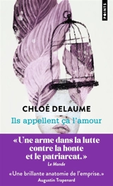Ils appellent ça l'amour - Chloé Delaume