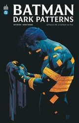 Batman dark patterns. Vol. 4. L'enfant de feu - Dan Watters