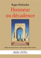 Honneur ou décadence - Roger Holeindre