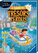 Le bureau des trésors perdus. Le trident de Poséidon - Mascha Matysiak
