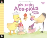 Dix petits piou-pious pouet pouet - Sandra Le Guen