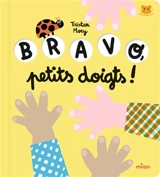Bravo, petits doigts ! - Tristan Mory