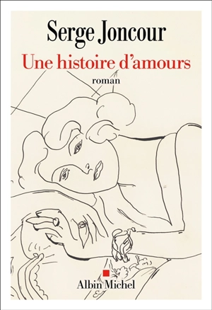 Une histoire d'amours - Serge Joncour