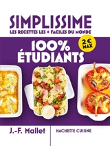 Simplissime, les recettes les + faciles du monde : 100 % étudiants - Jean-François Mallet