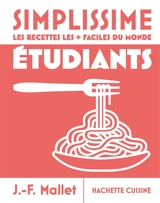 Simplissime, les recettes les + faciles du monde : étudiants - Jean-François Mallet