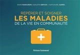Repérer et soigner les maladies de la vie en communauté - David Rabourdin
