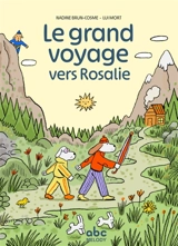 Le grand voyage vers Rosalie - Nadine Brun-Cosme
