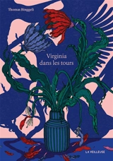 Virginia dans les tours - Thomas Binggeli