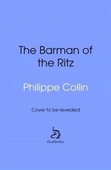 The Barman of the Ritz - Philippe Collin