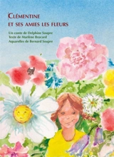 Clémentine et ses amies les fleurs - Delphine Soupre