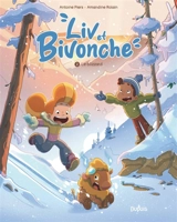 Liv et Bivonche. Vol. 2. Le blizzard - Antoine Piers