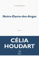 Notre-Dame-des-Anges - Célia Houdart