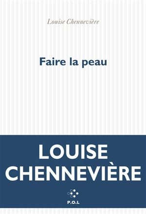 Faire la peau - Louise Chennevière