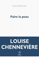 Faire la peau - Louise Chennevière