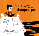 Un tigre, ça ne se dompte pas - Stephanie Ellen Sy