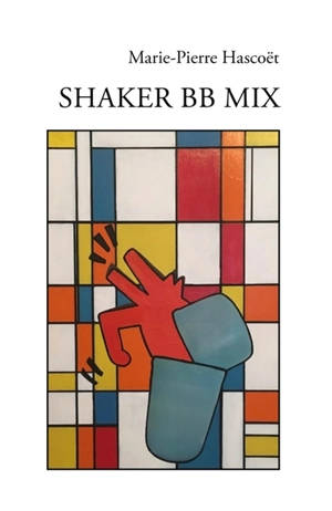 Shaker BB Mix - Marie-Pierre Hascoët