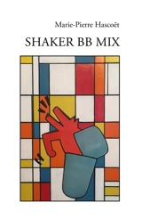 Shaker BB Mix - Marie-Pierre Hascoët
