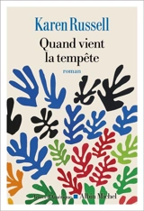Quand vient la tempête - Karen Russell