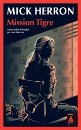Mission tigre - Mick Herron
