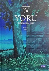 Yoru : estampes de nuit - Issa Kobayashi
