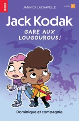 Gare aux lougourous ! : Niveau de lecture 5 - Jannick Lachapelle