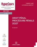 Droit pénal, procédure pénale 2027 : droit privé, L1, M2 - Thierry Garé