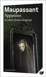 Apparition : et autres contes d'angoisse - Guy de Maupassant