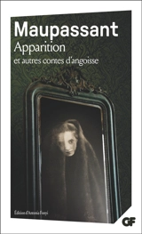 Apparition : et autres contes d'angoisse - Guy de Maupassant