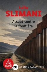 Assaut contre la frontière - Leïla Slimani