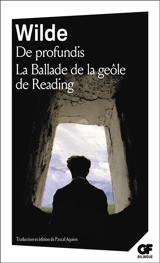 De profundis. La ballade de la geôle de Reading. The ballad of Reading gaol - Oscar Wilde