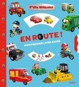 En route ! : mon premier livre animé - Alexis Nesme