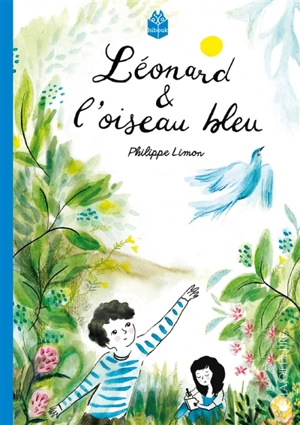 Léonard et l'oiseau bleu - Philippe Limon