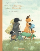 Monsieur Blaireau et Madame Renarde. Vol. 8. Le pré inondé - Brigitte Luciani