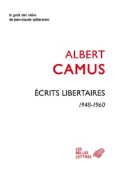 Ecrits libertaires : 1948-1960 - Albert Camus
