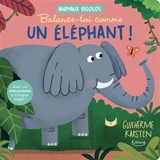 Balance-toi comme un éléphant ! - Guilherme Karsten