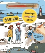 Coloriage magique à l'eau : en Bretagne - Elisabeth Morais