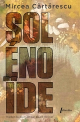 Solénoïde - Mircea Cartarescu