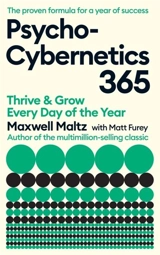 Psycho Cybernetics 365 - Maxwell Maltz