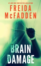 Brain Damage - Freida McFadden