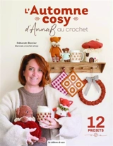 L'automne cosy d'AnnaB au crochet : 12 projets - Déborah Borcier
