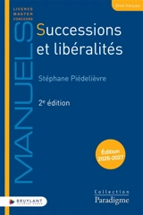 Successions et libéralités - Stéphane Piédelièvre