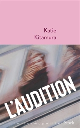 L'audition - Katie M. Kitamura