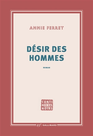Désir des hommes - Annie Ferret