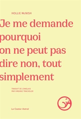 Je me demande pourquoi on ne peut pas dire non, tout simplement - Hollie McNish