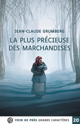 La plus précieuse des marchandises - Jean-Claude Grumberg